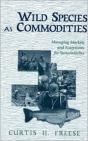 Wild Species As Commodities - Preview
