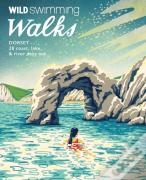 Wild Swimming Walks Dorset & East Devon