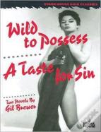 Wild To Possess