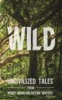 Wild: Uncivilized Tales From Rocky Mount - Preview