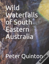 Wild Waterfalls Of South Eastern Australia