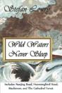 Wild Waters Never Sleep - Preview