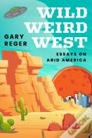 Wild, Weird, West