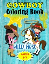 Wild West Cowboy Coloring Book