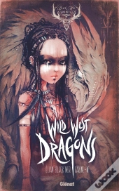 Wild West Dragons Tome 1