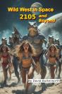 Wild West In Space, 2105 And Beyond - Preview