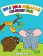 Wild Wild Animals Coloring Book - Preview