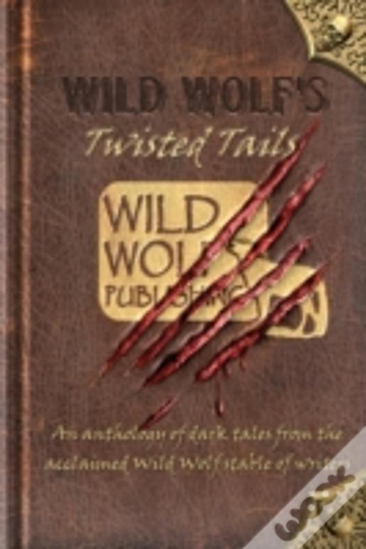 Wild Wolf'S Twisted Tails