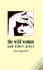 Capa do artigo Wild Woman And Other Plays