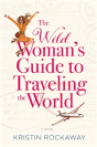 Wild Womans Guide To Travelling The Worl - Preview