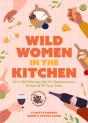 Wild Women In The Kitchen - Preview
