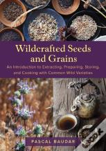 Wildcrafted Seeds And Grains