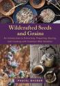 Wildcrafted Seeds And Grains - Preview