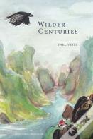 Wilder Centuries