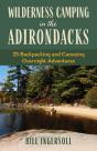 Wilderness Camping In The Adirondacks - Preview