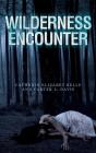 Wilderness Encounter - Preview