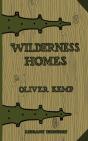 Wilderness Homes  Legacy Edition : A Cla - Preview