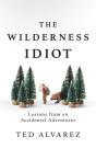 Wilderness Idiot - Preview