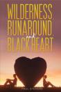 Wilderness, Runaround, And Black Heart - Preview
