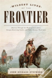 Wildest Lives Of The Frontier