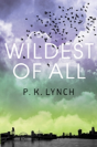Wildest Of All - Preview