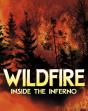 Wildfire, Inside The Inferno - Preview