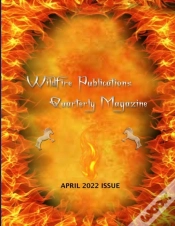 Capa do artigo Wildfire Publications, Llc Quarterly Magazine April 2022 Issue