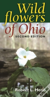 Wildflowers Of Ohio, Second Edition
