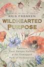 Wildhearted Purpose - Preview