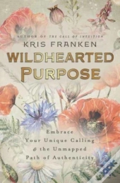 Wildhearted Purpose