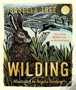 Capa do artigo Wilding: How To Bring Wildlife Back - An Illustrated Guide
