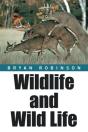 Wildlife And Wild Life - Preview