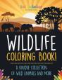 Wildlife Coloring Book! A Unique Collection Of Wild Animals And More - Preview