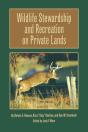 Wildlife Stewardship And Recreation On Private Lands - Preview