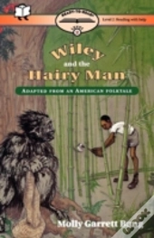 Wiley And The Hairy Man