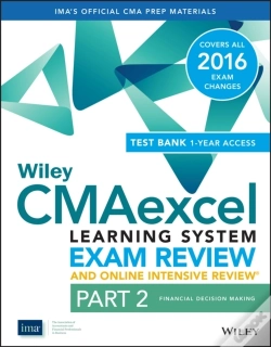 Capa do artigo Wiley Cmaexcel Learning System Exam Review 2016 And Online Intensive Review: Part 2, Financial Decision Making Set