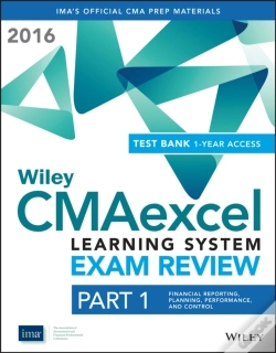 Capa do artigo Wiley Cmaexcel Learning System Exam Review 2016 + Test Bank: Part 1, Financial Planning, Performance And Control (1-Year Access) Set