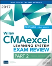 Capa do artigo Wiley Cmaexcel Learning System Exam Review 2017: Part 2, Financial Decision Making (1-Year Access)