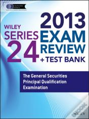Wiley Series 24 Exam Review 2013 + Test Bank