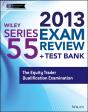 Wiley Series 55 Exam Review 2013 + Test Bank - Preview