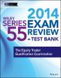 Wiley Series 55 Exam Review 2014 + Test Bank - Preview