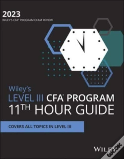 Capa do artigo Wiley'S Level Iii Cfa Program 11th Hour Final Review Study Guide 2023