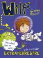 Wilf Y La Invasión Extraterrestre. Libro 4 - Preview