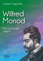 Wilfred Monod ; Pour Un Evangile Intégral - Preview