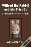 Wilfred The Rabbit And His Friends