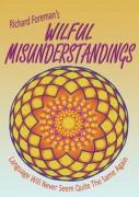 Wilful Misunderstandings