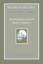 Wilhelm Dilthey: Selected Works, Volume Iv - Preview