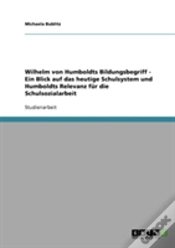 Capa do artigo Wilhelm Von Humboldts Bildungsbegriff - Ein Blick Auf Das Heutige Schulsystem Und Humboldts Relevanz Fur Die Schulsozialarbeit