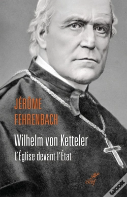 Capa do artigo Wilhelm Von Ketteler : L'Église Devant L'État