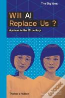 Will Ai Replace Us?